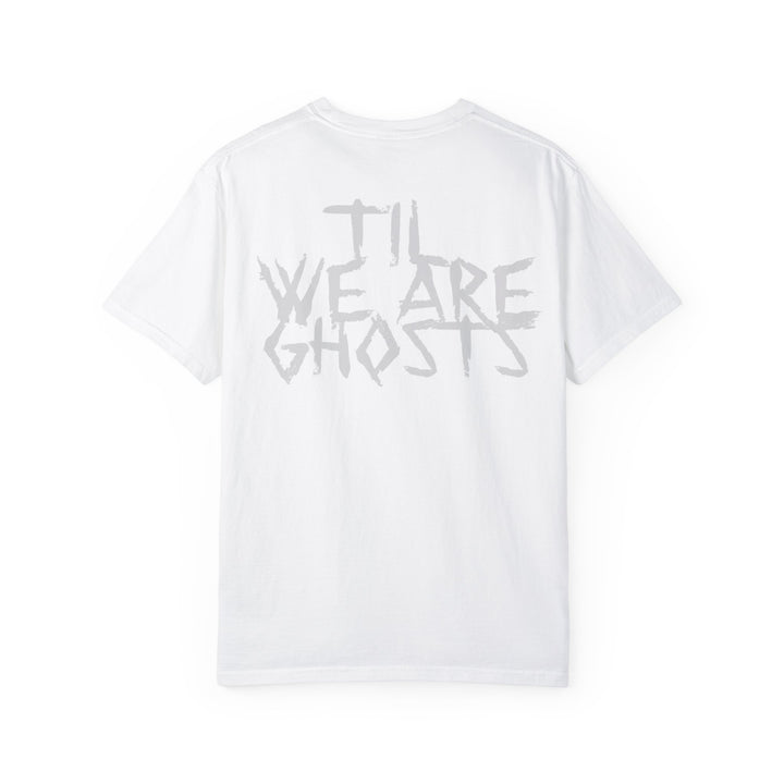 KB | TIL WE ARE GHOSTS GARMENT DYED TEE The Kindred Bone