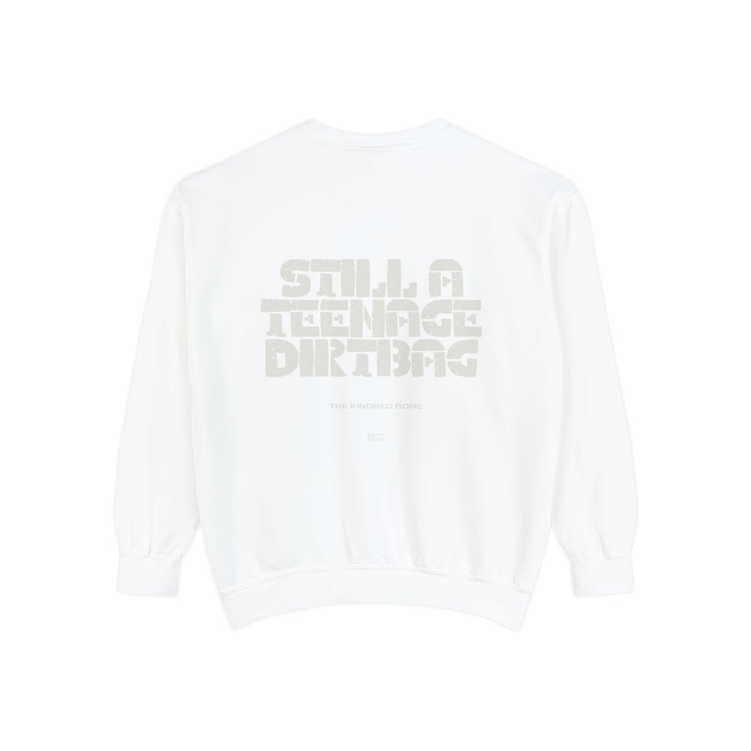 KB | STILL A TEENAGE DIRTBAG UNISEX CREWNECK SWEATER The Kindred Bone