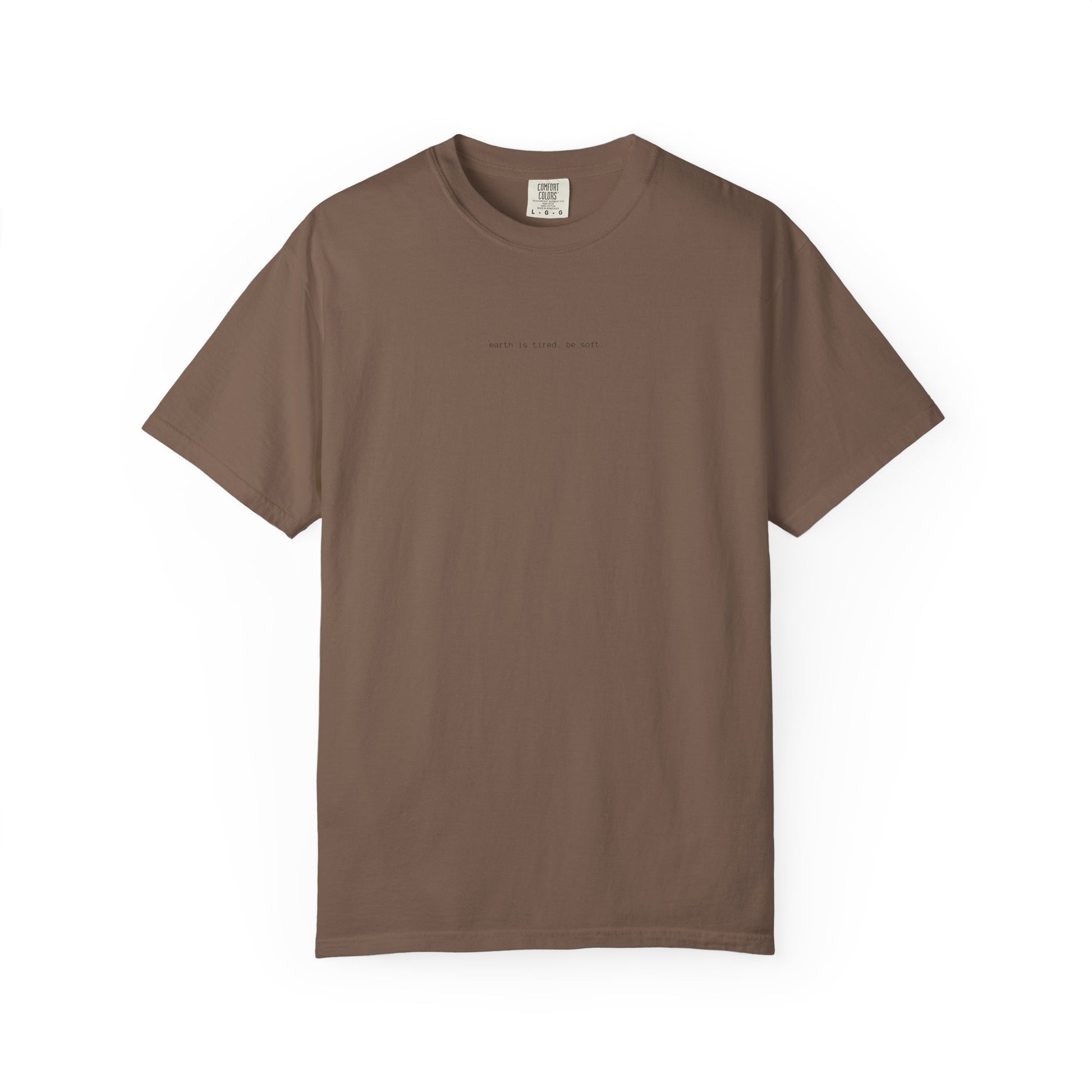 Earth Is Tired. Be Soft.” Unisex T-Shirt – Minimalist, Eco-Inspired Comfort Tee The Kindred Bone