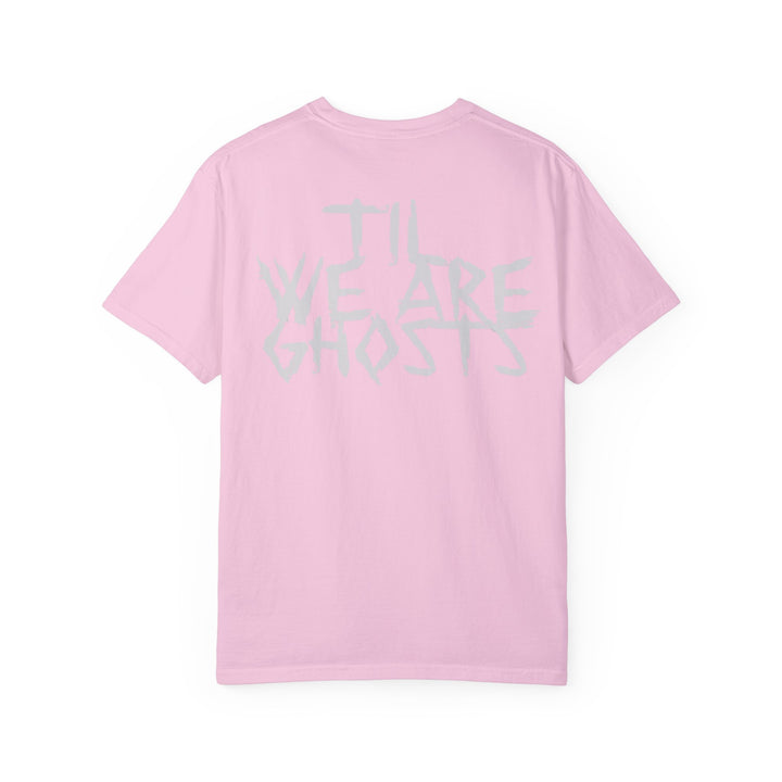 KB | TIL WE ARE GHOSTS GARMENT DYED TEE The Kindred Bone