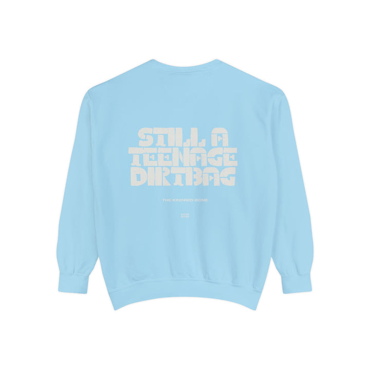 KB | STILL A TEENAGE DIRTBAG UNISEX CREWNECK SWEATER The Kindred Bone