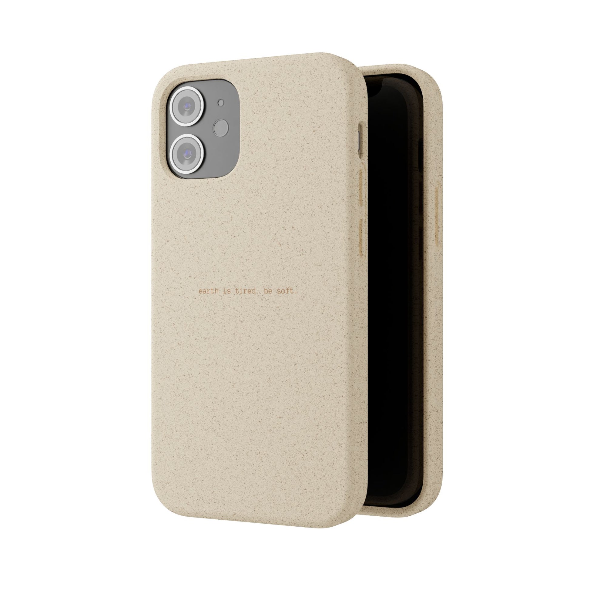 Biodegradable Phone Case – "Earth Is Tired. Be Soft." Eco-Friendly, Minimalist Case The Kindred Bone