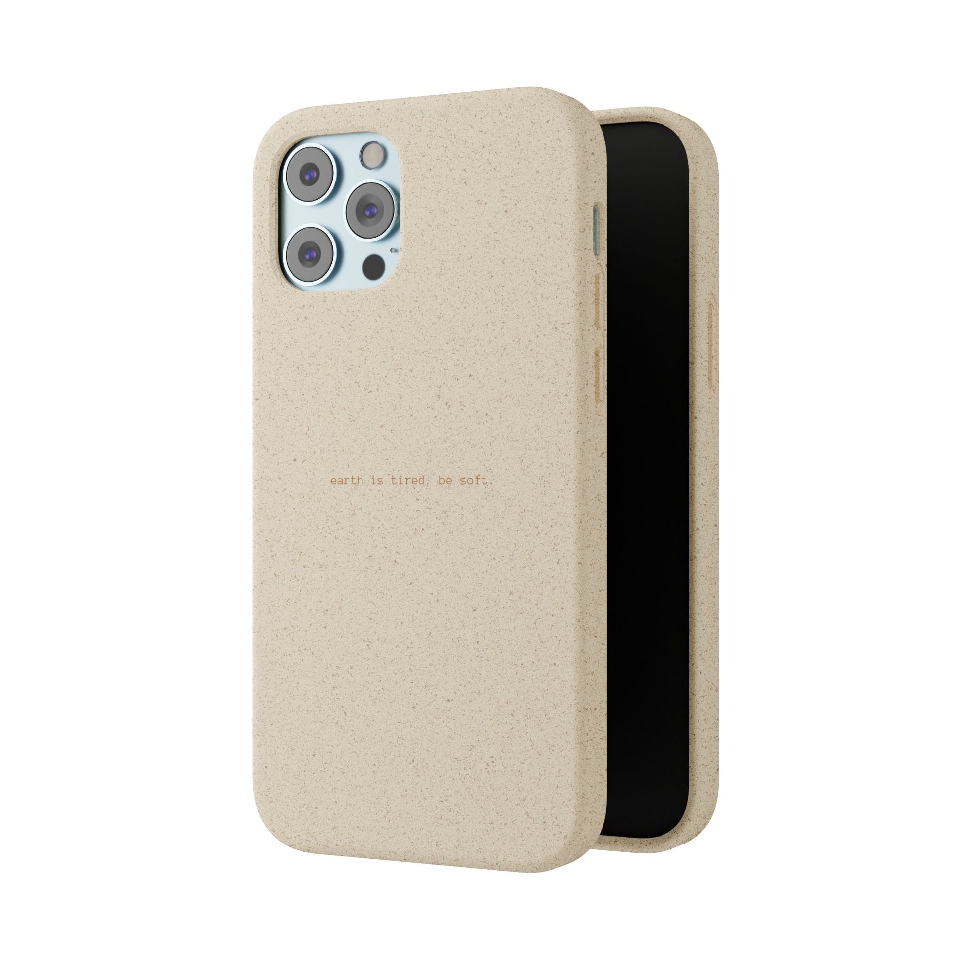 Biodegradable Phone Case – "Earth Is Tired. Be Soft." Eco-Friendly, Minimalist Case The Kindred Bone