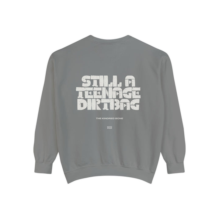 KB | STILL A TEENAGE DIRTBAG UNISEX CREWNECK SWEATER The Kindred Bone